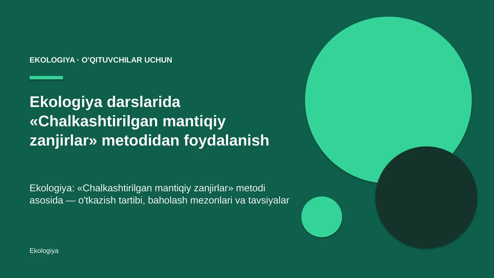 ekologiya darslarida chalkashtirilgan mantiqiy zanjirlar metodidan foydalanish 8908