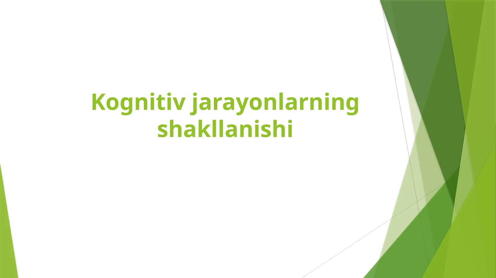 Kognitiv jarayonlarning shakllanishi
