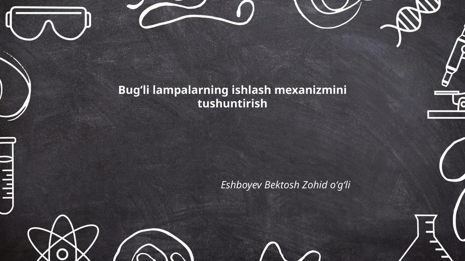 Bugʻli lampalarning ishlash mexanizmini tushuntirish