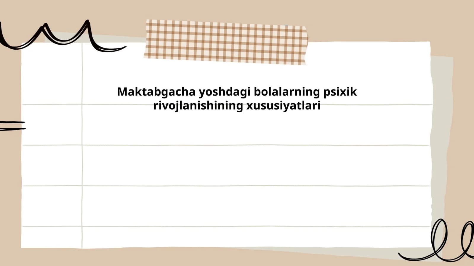 Maktabgacha yoshdagi bolalarning psixik rivojlanishining xususiyatlari