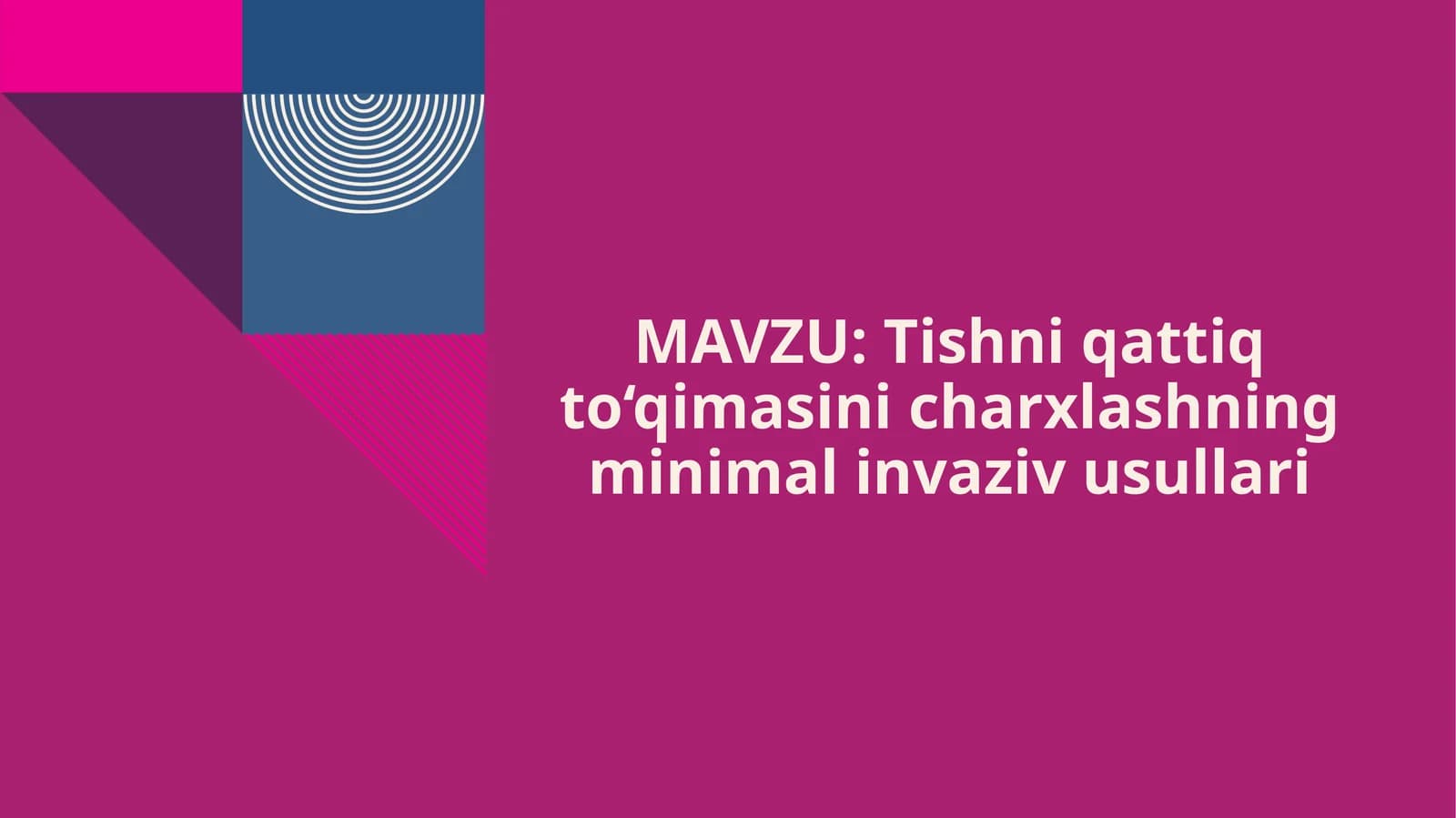 Minimal invaziv stomatologiya