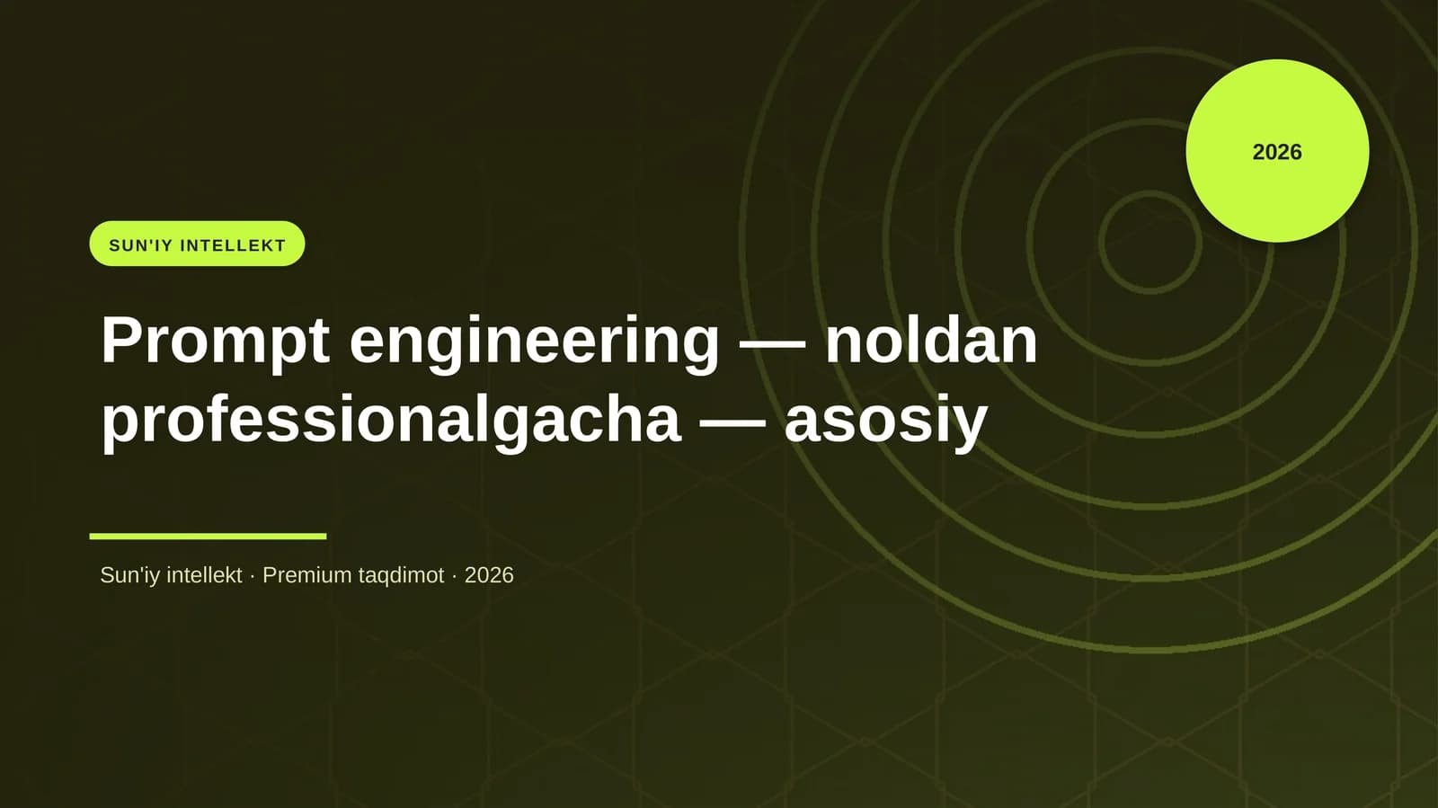 Prompt engineering — noldan professionalgacha — asosiy
