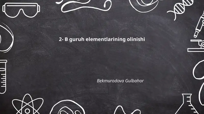 2-B guruh elementlarining olinishi