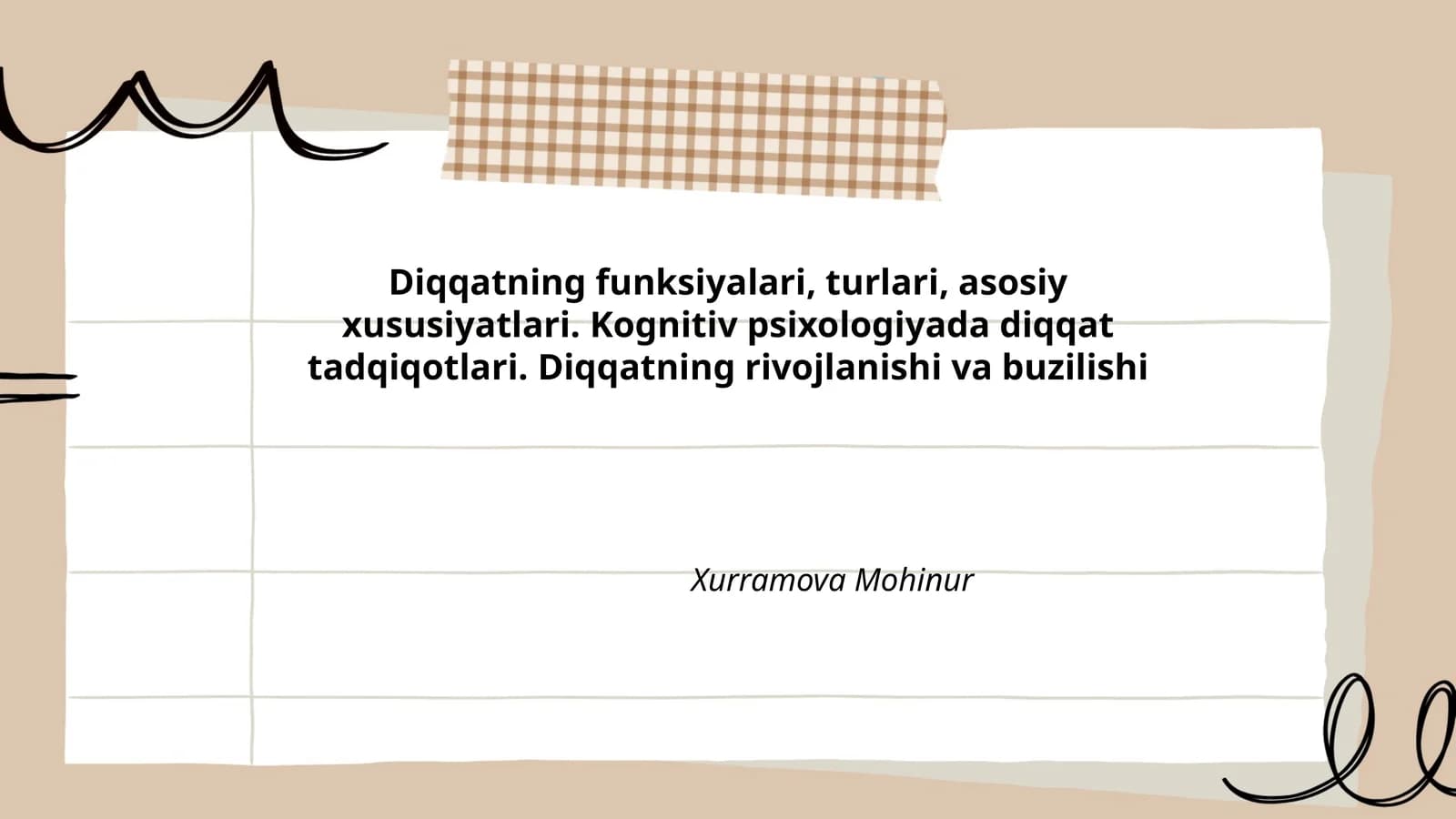 Diqqatning funksiyalari, turlari, asosiy xususiyatlari