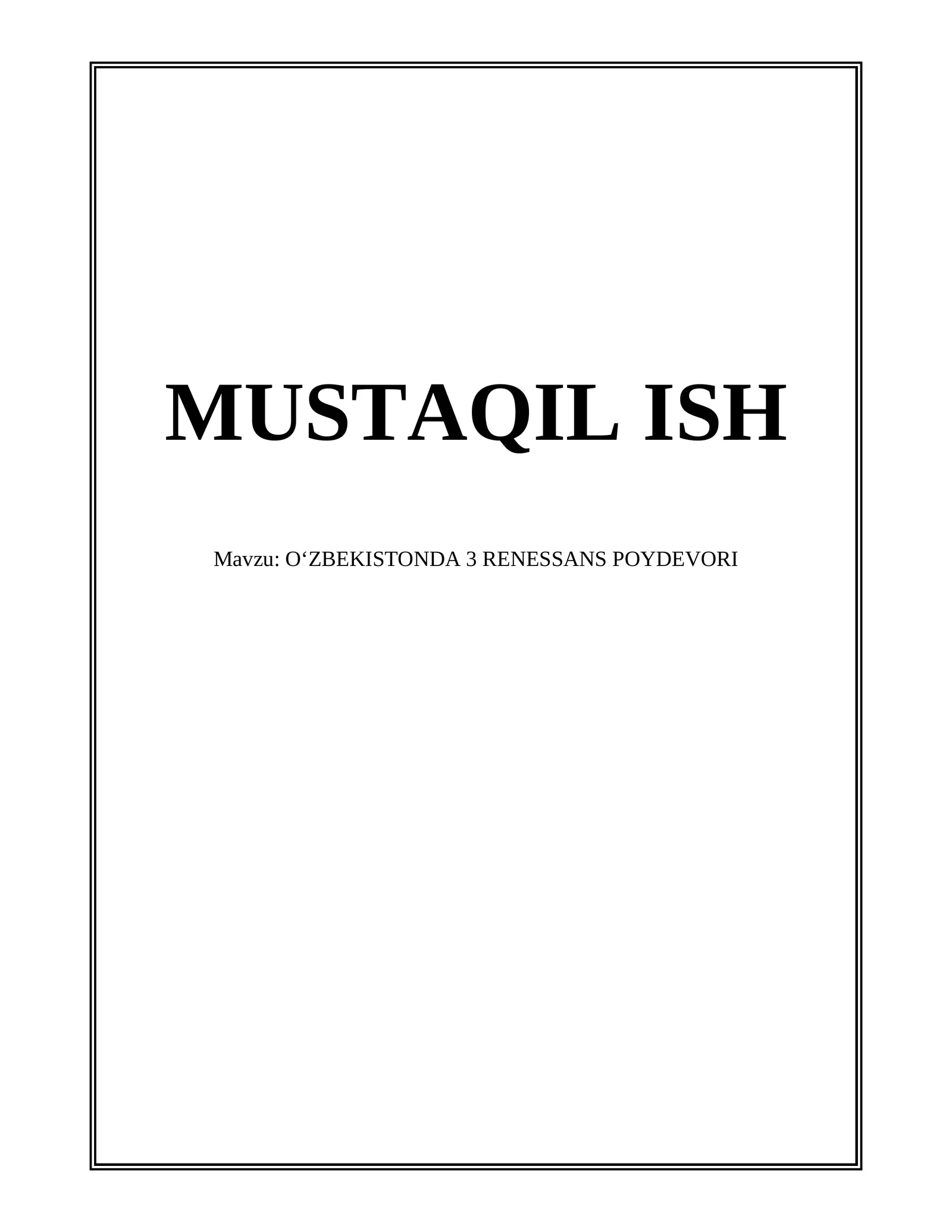 OʻZBEKISTONDA 3 RENESSANS POYDEVORI
