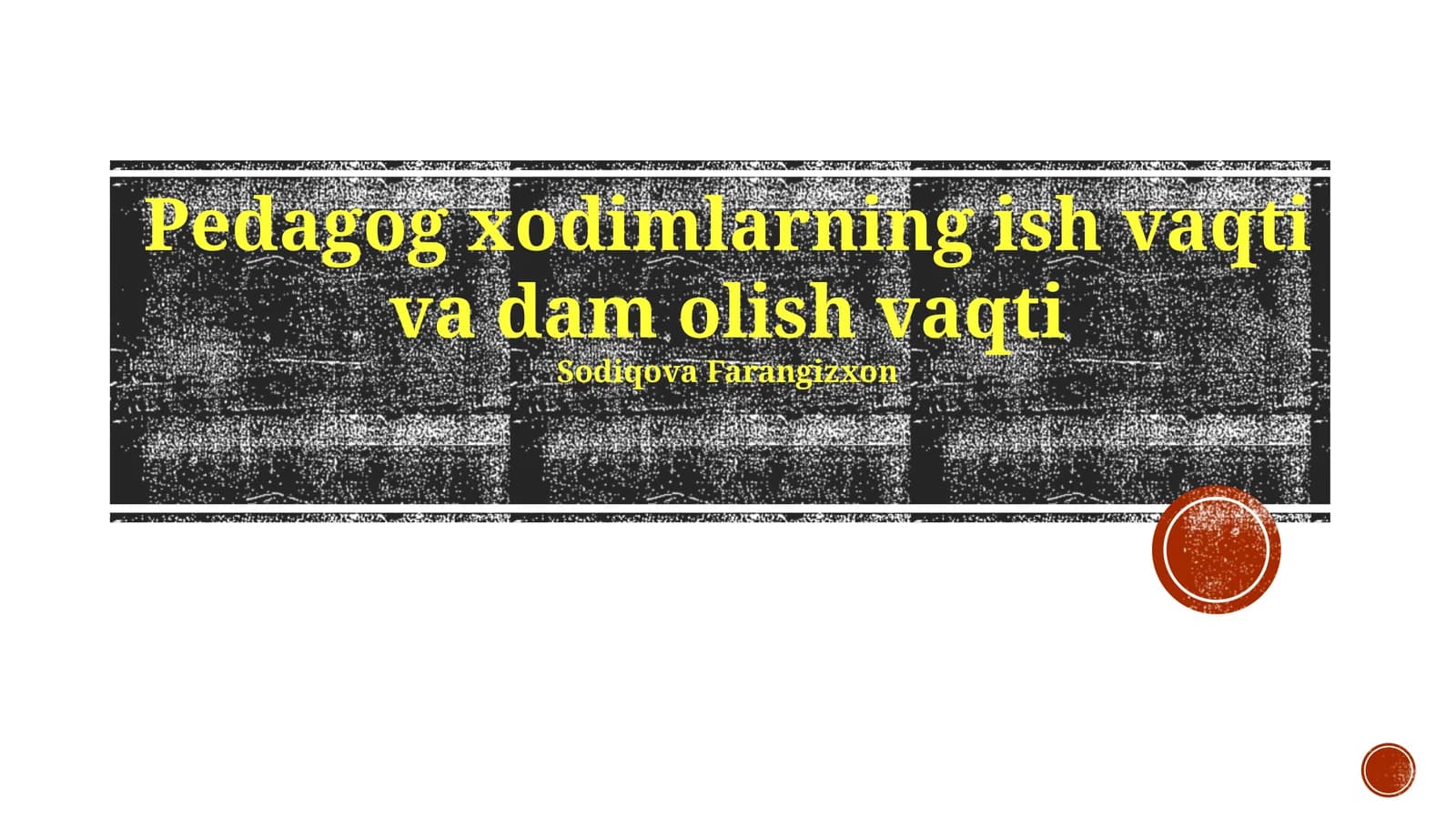 Pedagog xodimlarning ish vaqti va dam olish vaqti