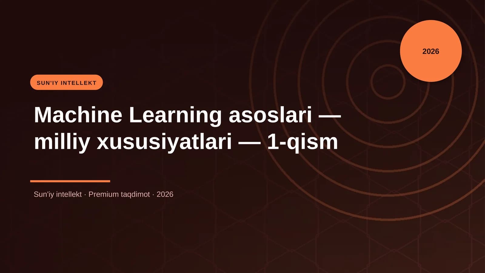 Machine Learning asoslari — milliy xususiyatlari — 1-qism