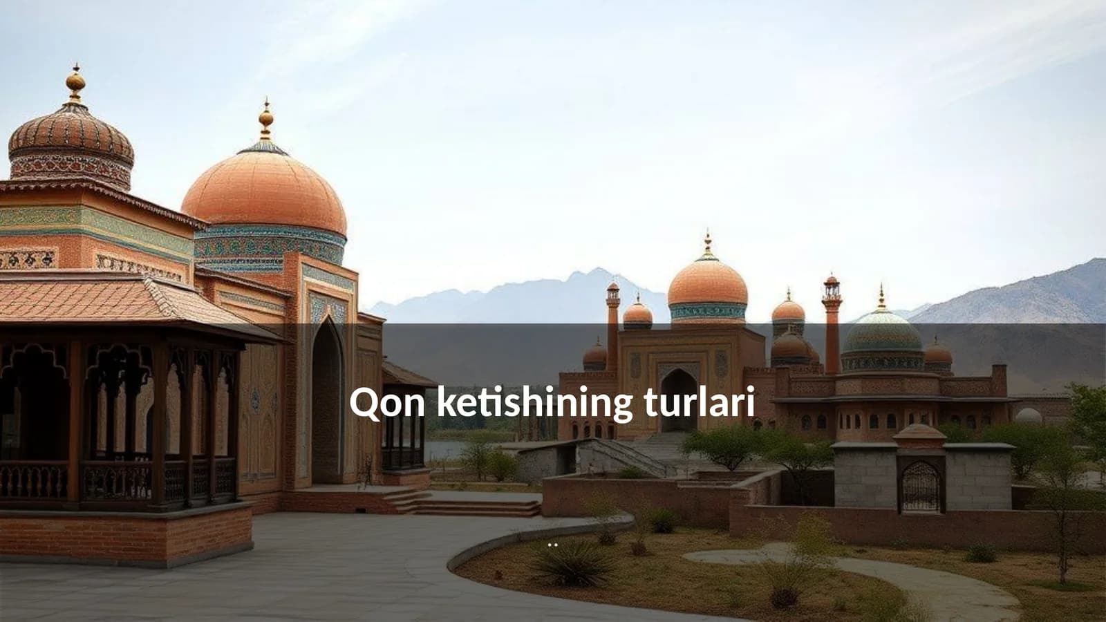 Qon ketishining turlari