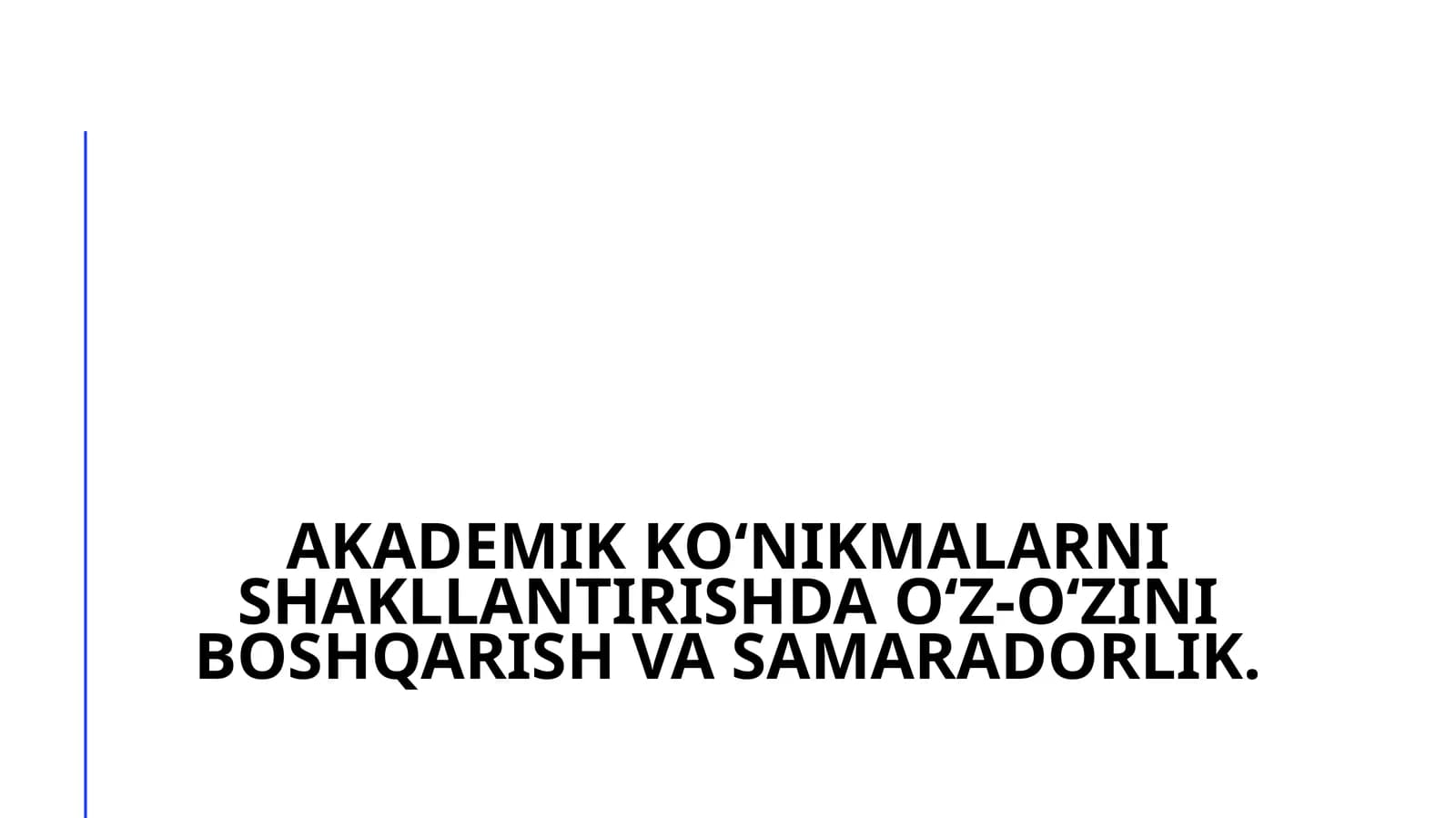 O‘z-o‘ziniboshqarishning mohiyati va uzilmalari