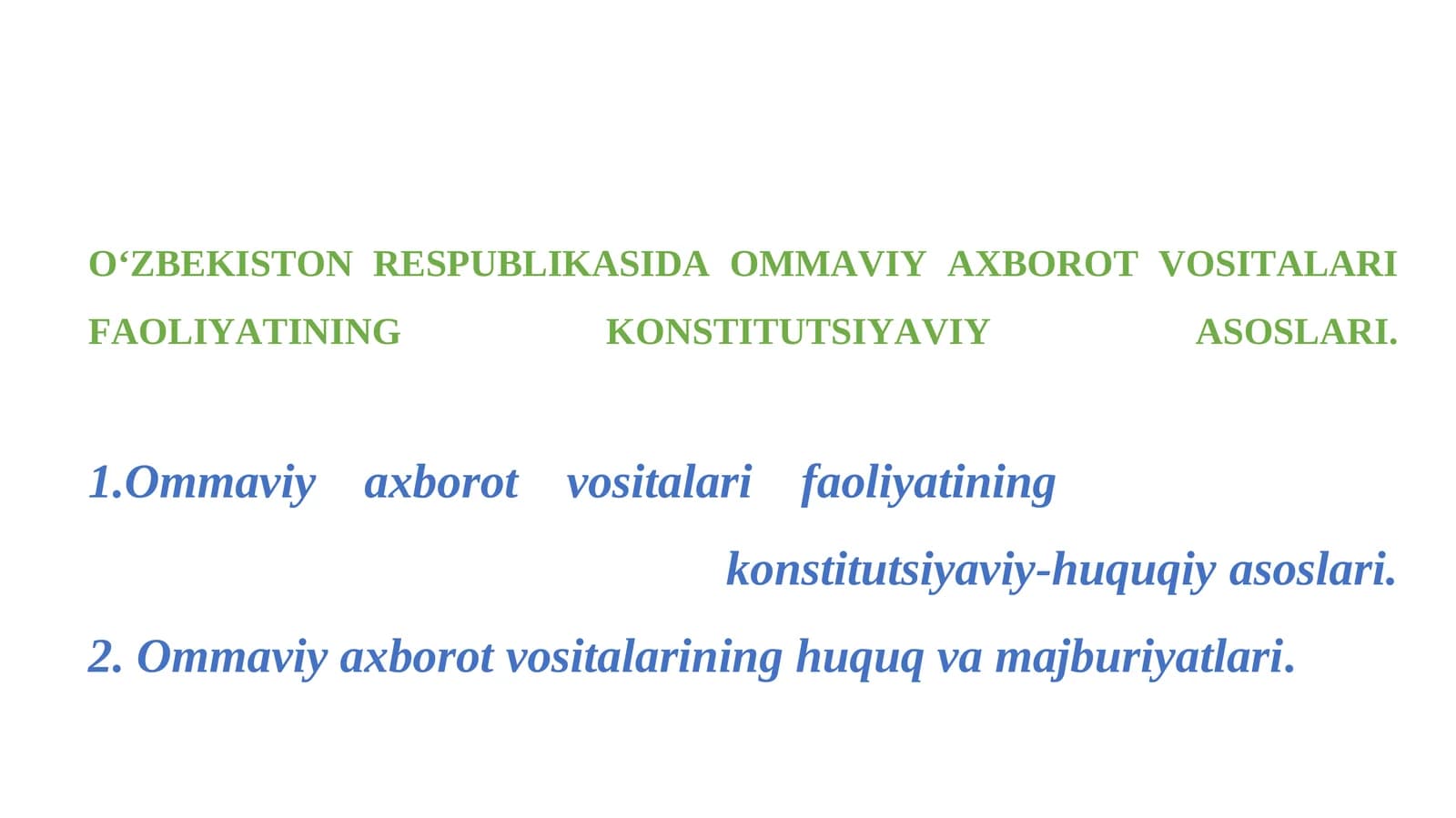 Ommaviy axborot vositalari faoliyatining konstitutsiyaviy asoslari