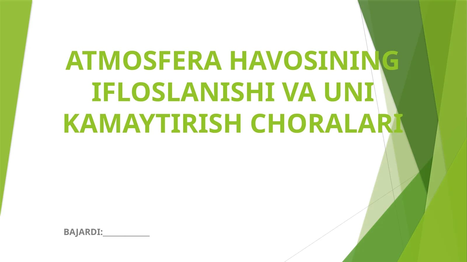 ATMOSFERA HAVOSINING IFLOSLANISHI VA UNI KAMAYTIRISH CHORALARI