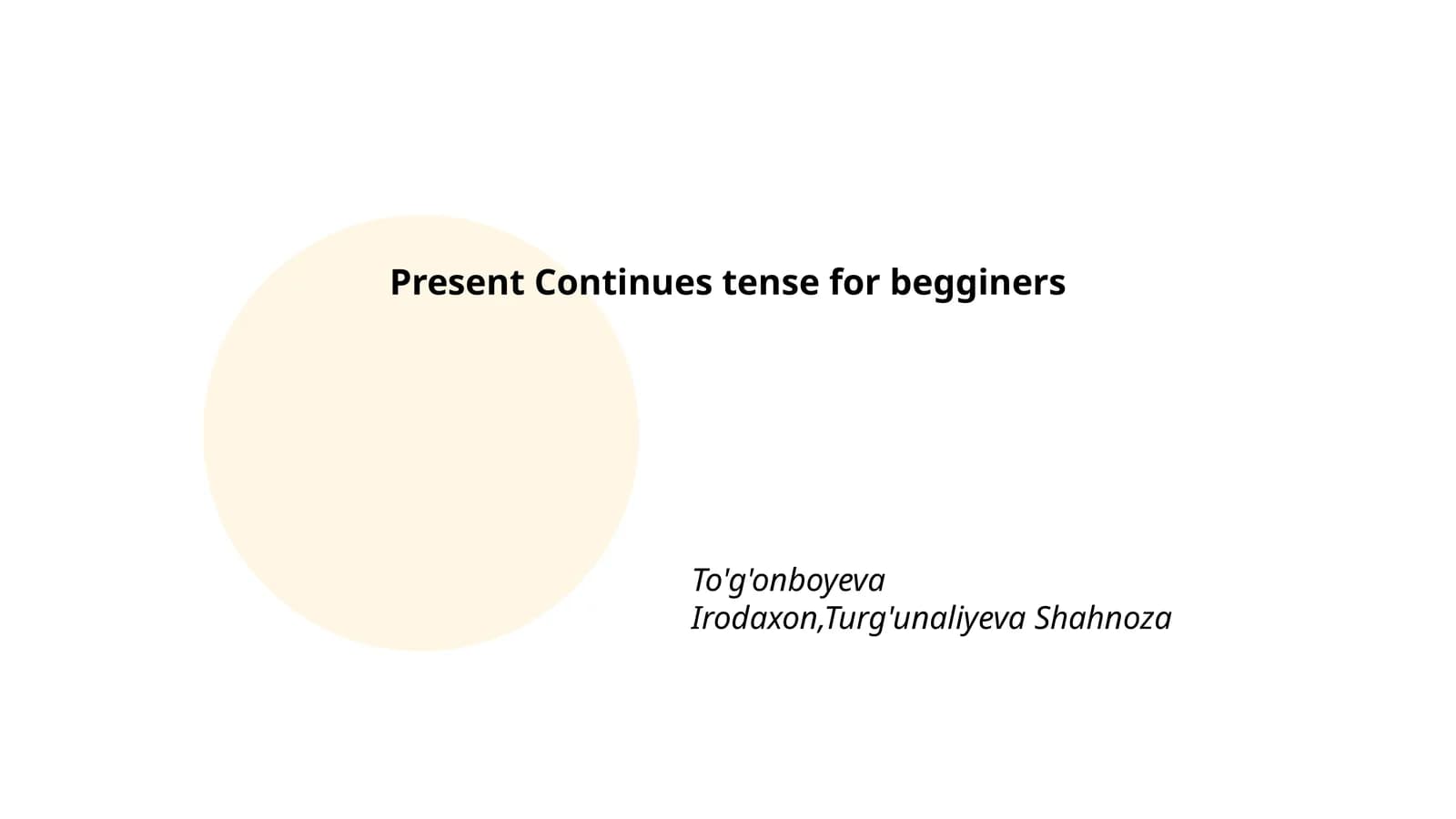 Present Continues tense for begginers