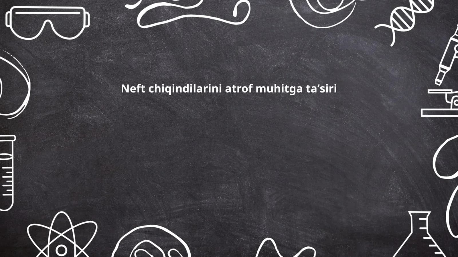 Neft chiqindilarini atrof muhitga taʼsiri