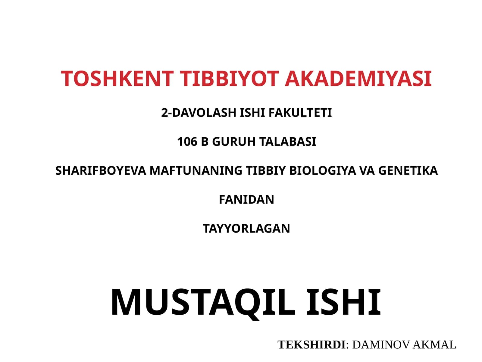 TOSHKENT TIBBIYOT AKADEMIYASI2-DAVOLASHISHI FAKULTETI106 B GURUH TALABASI
