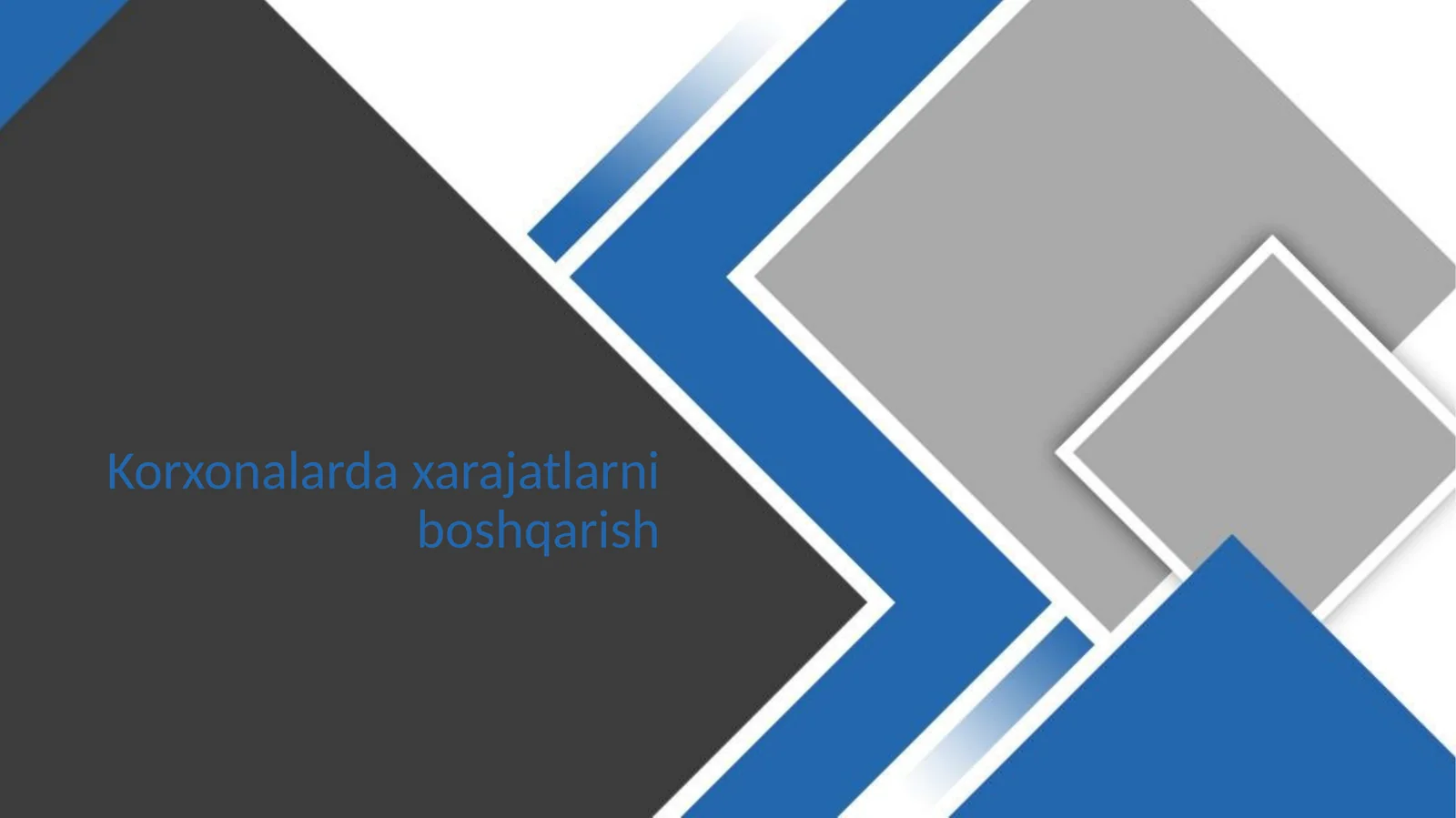 Xarajatlarni boshqarish