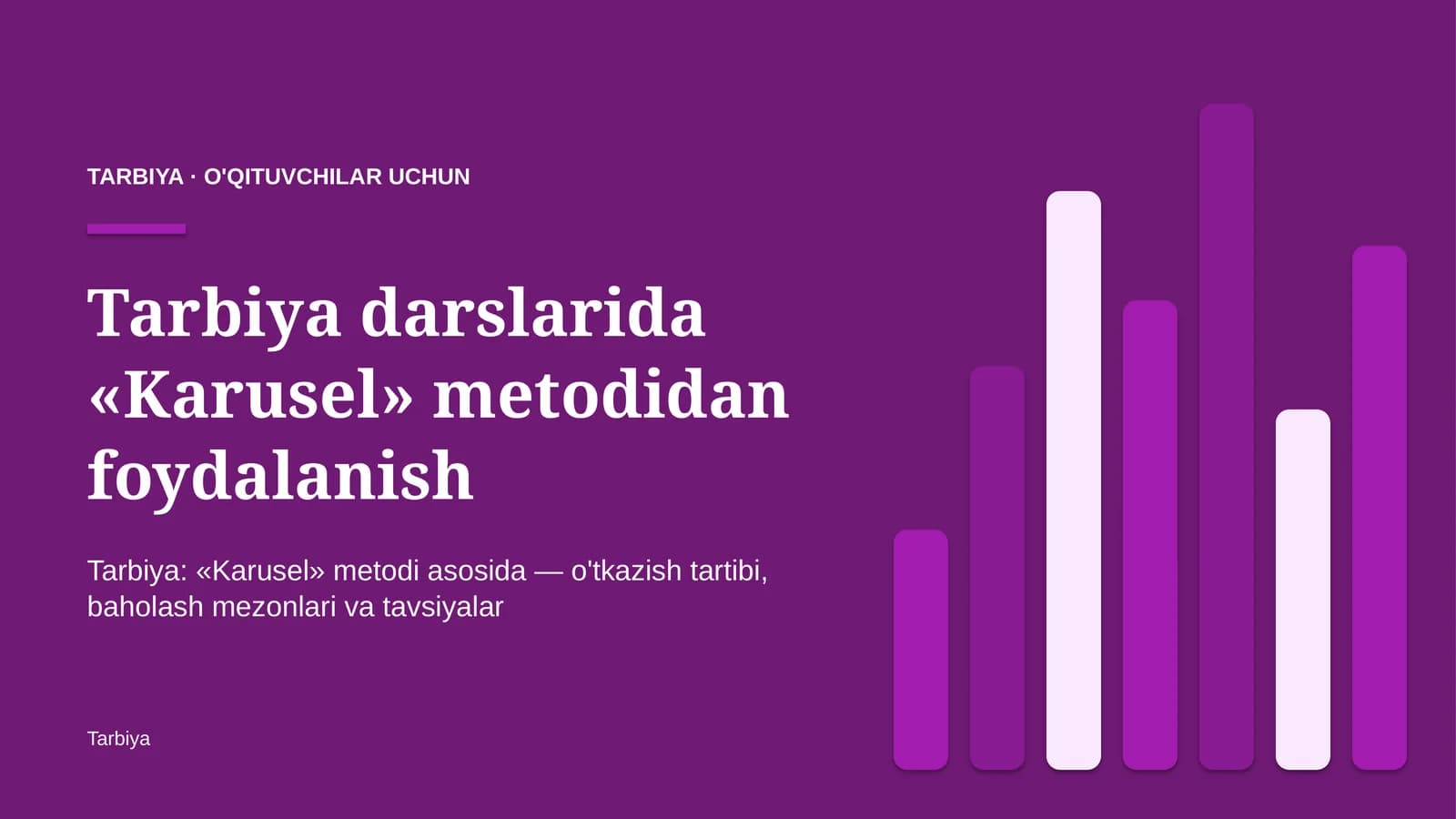 tarbiya darslarida karusel metodidan foydalanish 1483