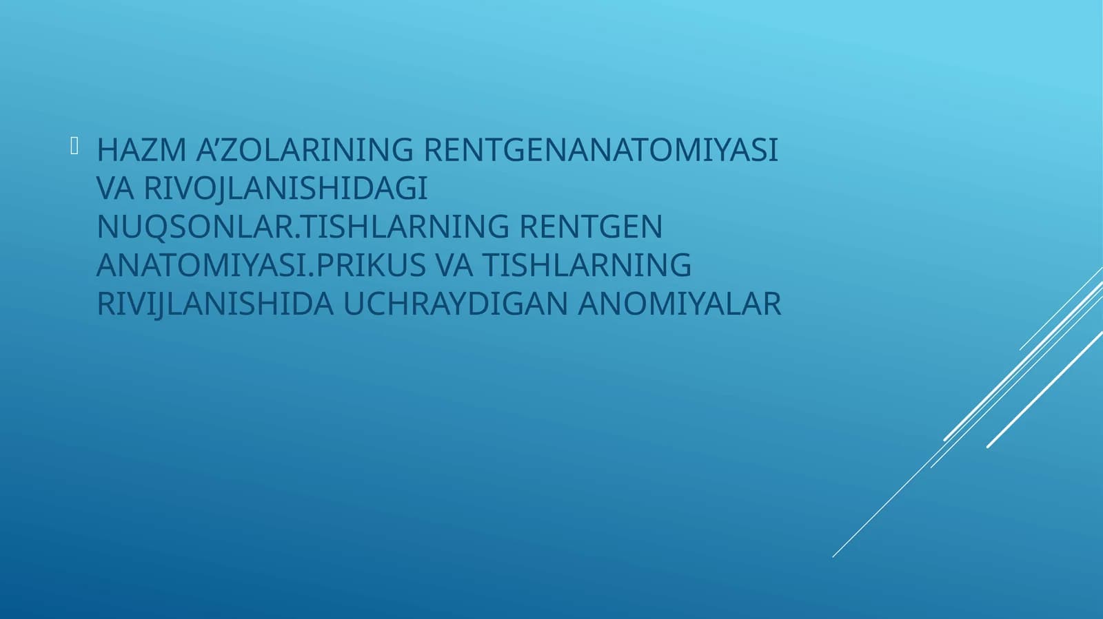 Rentgenanatomiya va rivojlanishidagi nuqsonlar