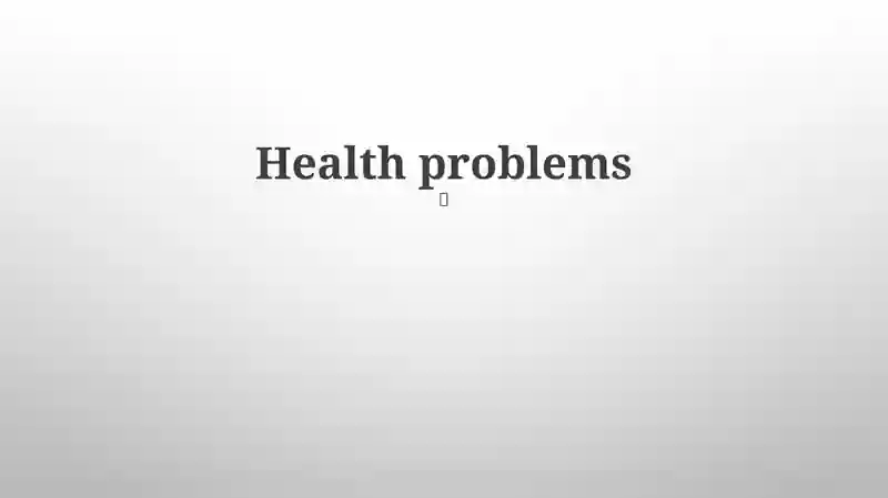 Health problems