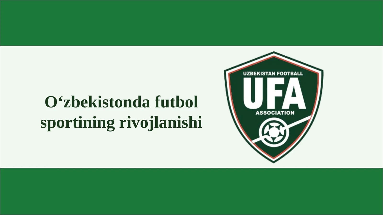 O‘zbekistonda futbol sportining rivojlanishi