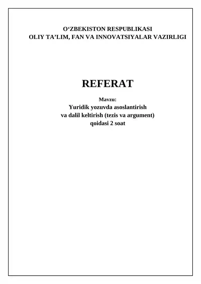 Yuridik yozuvda asoslantirish va dalil keltirish (tezis va argument) qoidasi