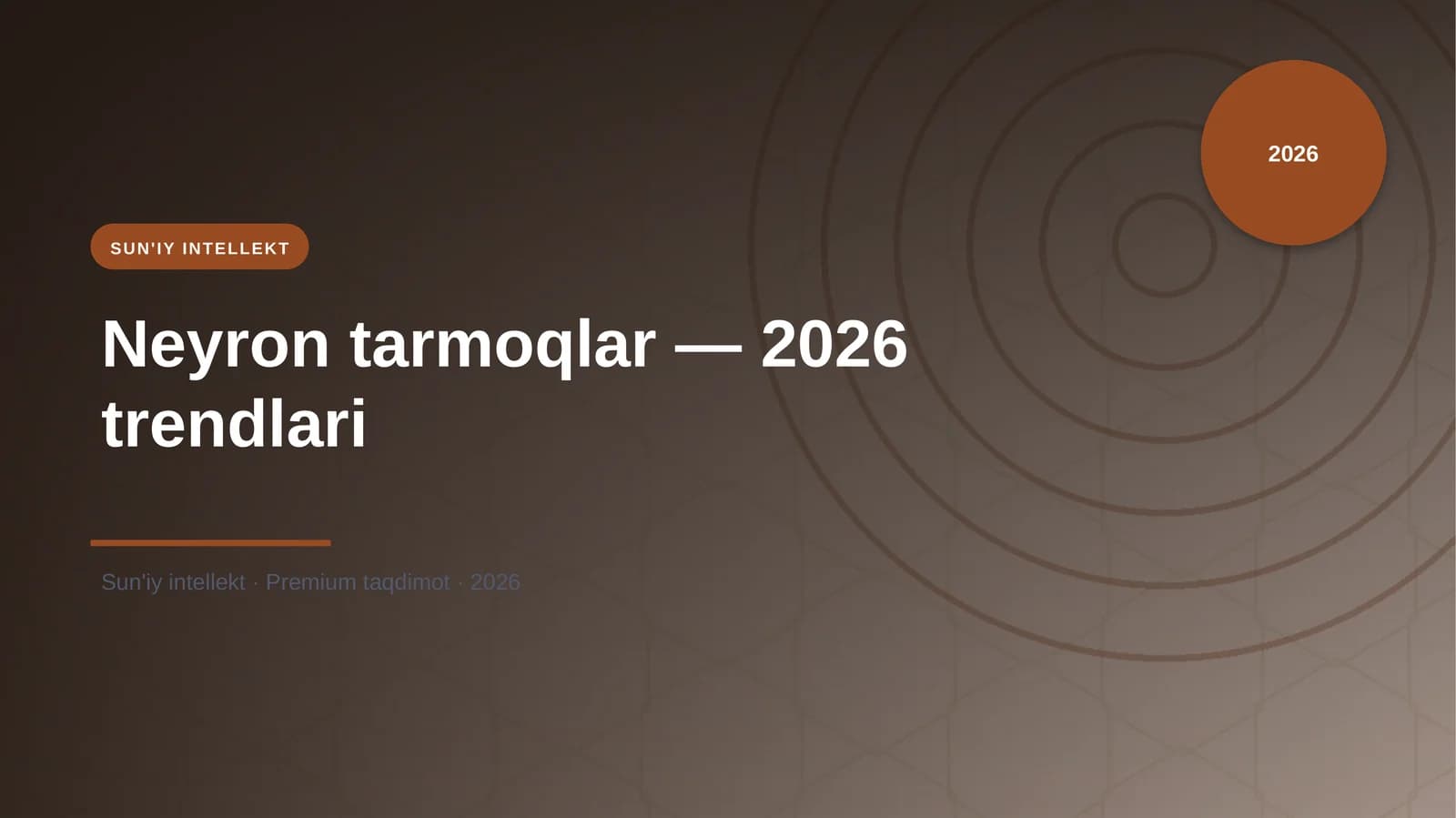 Neyron tarmoqlar — 2026 trendlari