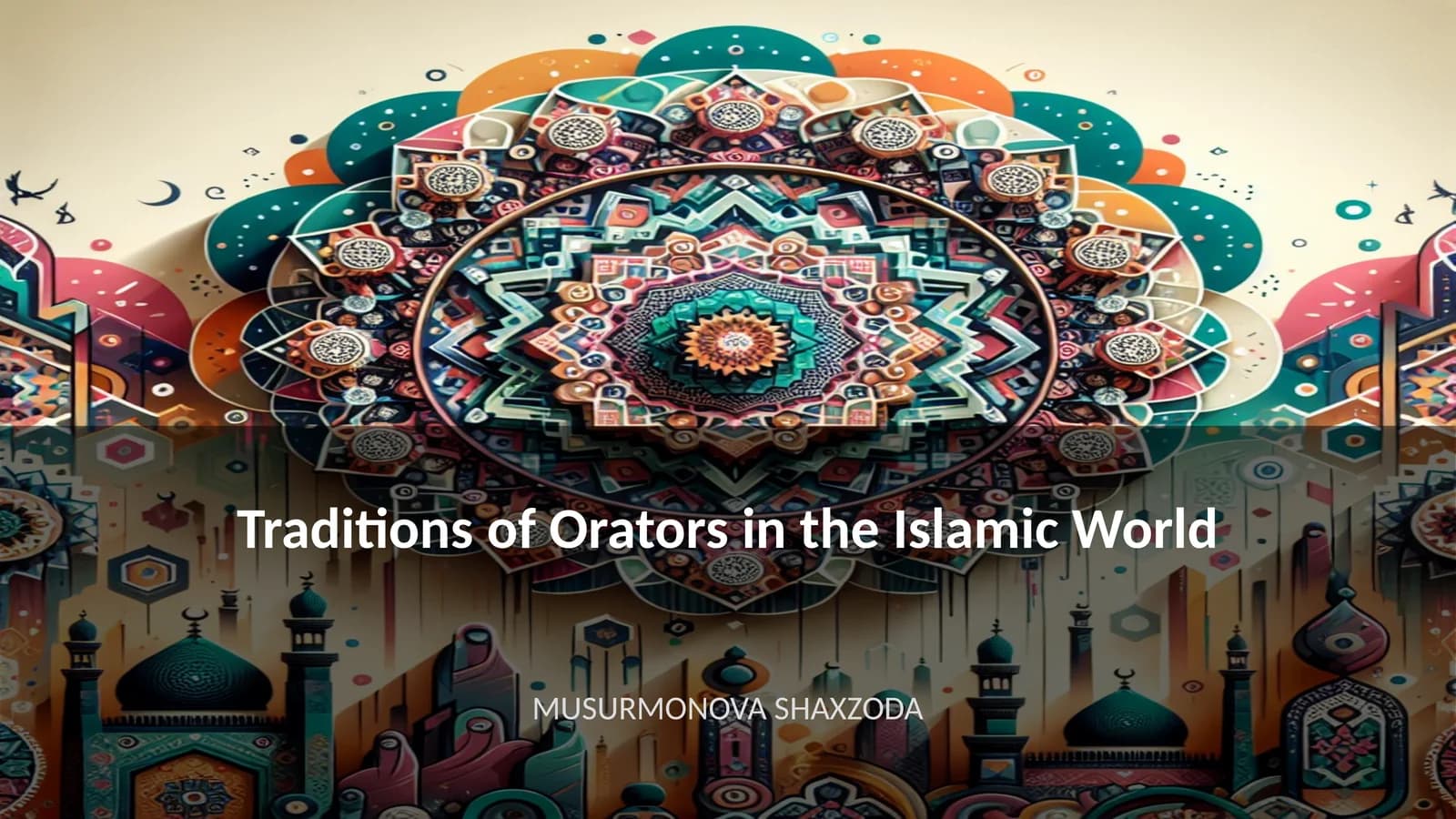 Traditions of Orators in the Islamic World