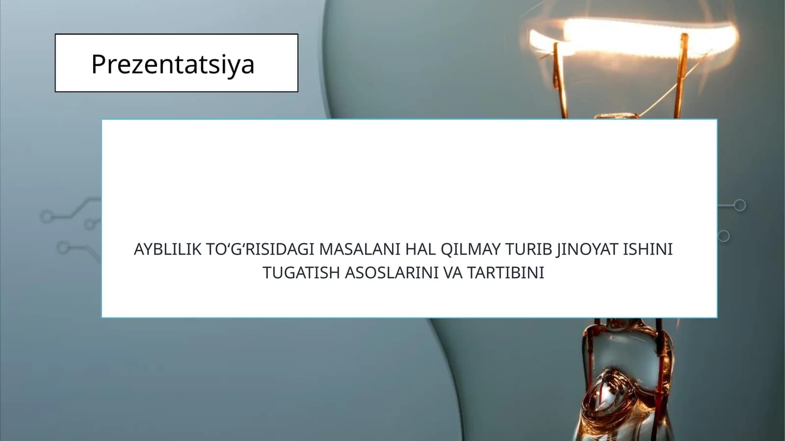 Ayblilik toʻgʻrisidagi masalani hal qilmay turib jinoyat ishini tugatish asoslarini va tartibini