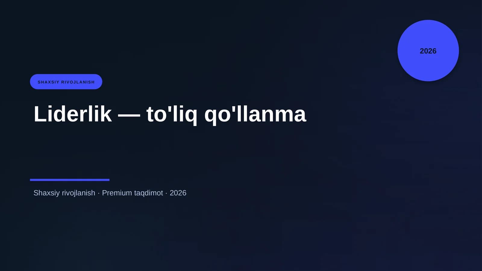 Liderlik — to'liq qo'llanma