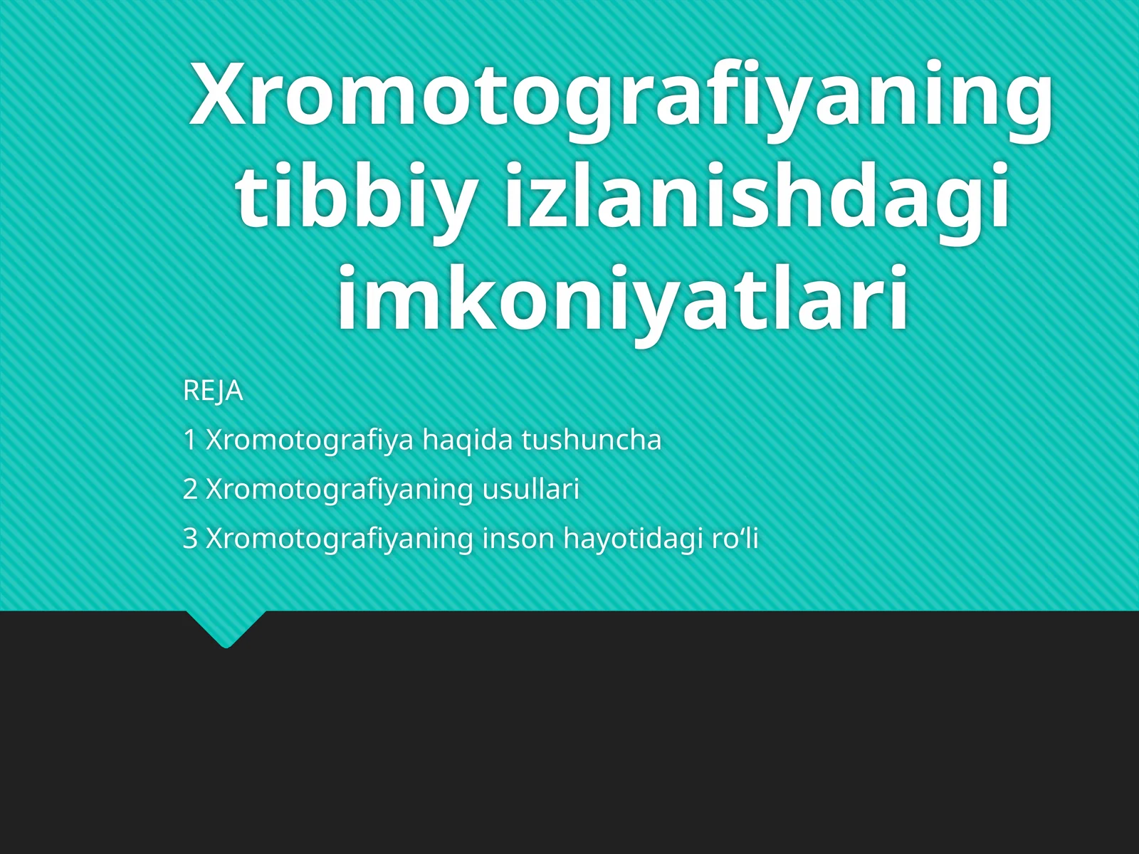Xromotografiyaning tibbiyizlanishdagi imkoniyatlari