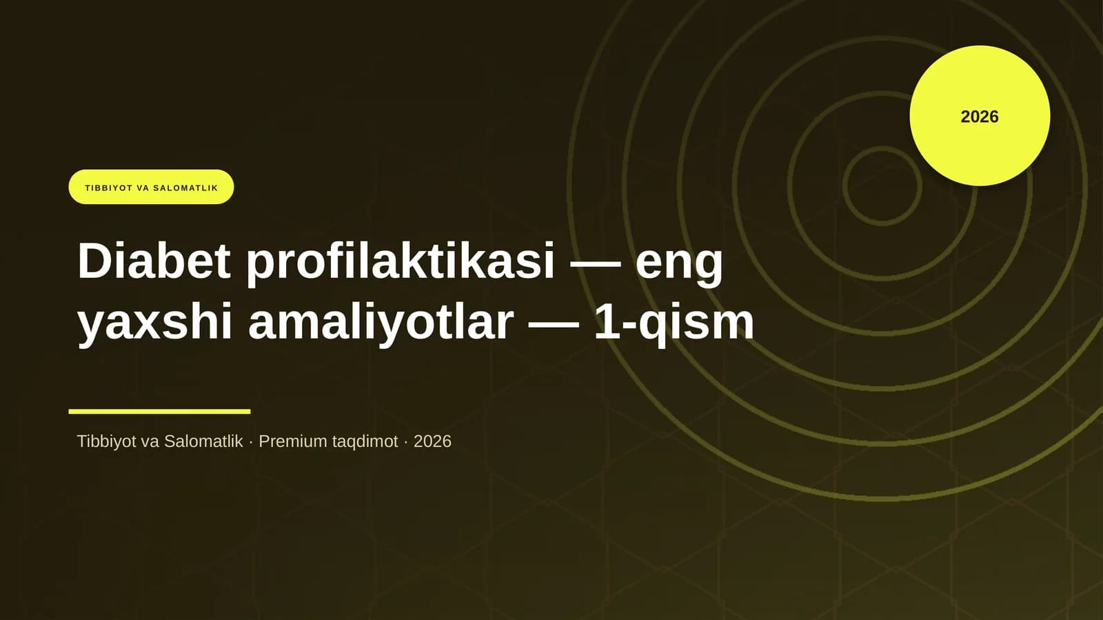 Diabet profilaktikasi — eng yaxshi amaliyotlar — 1-qism