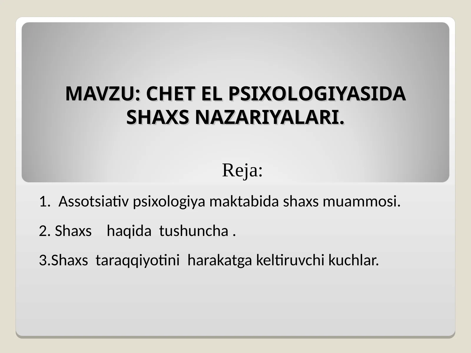 CHЕT EL PSIХОLОGIYASIDA SHAXS NAZARIYALARI