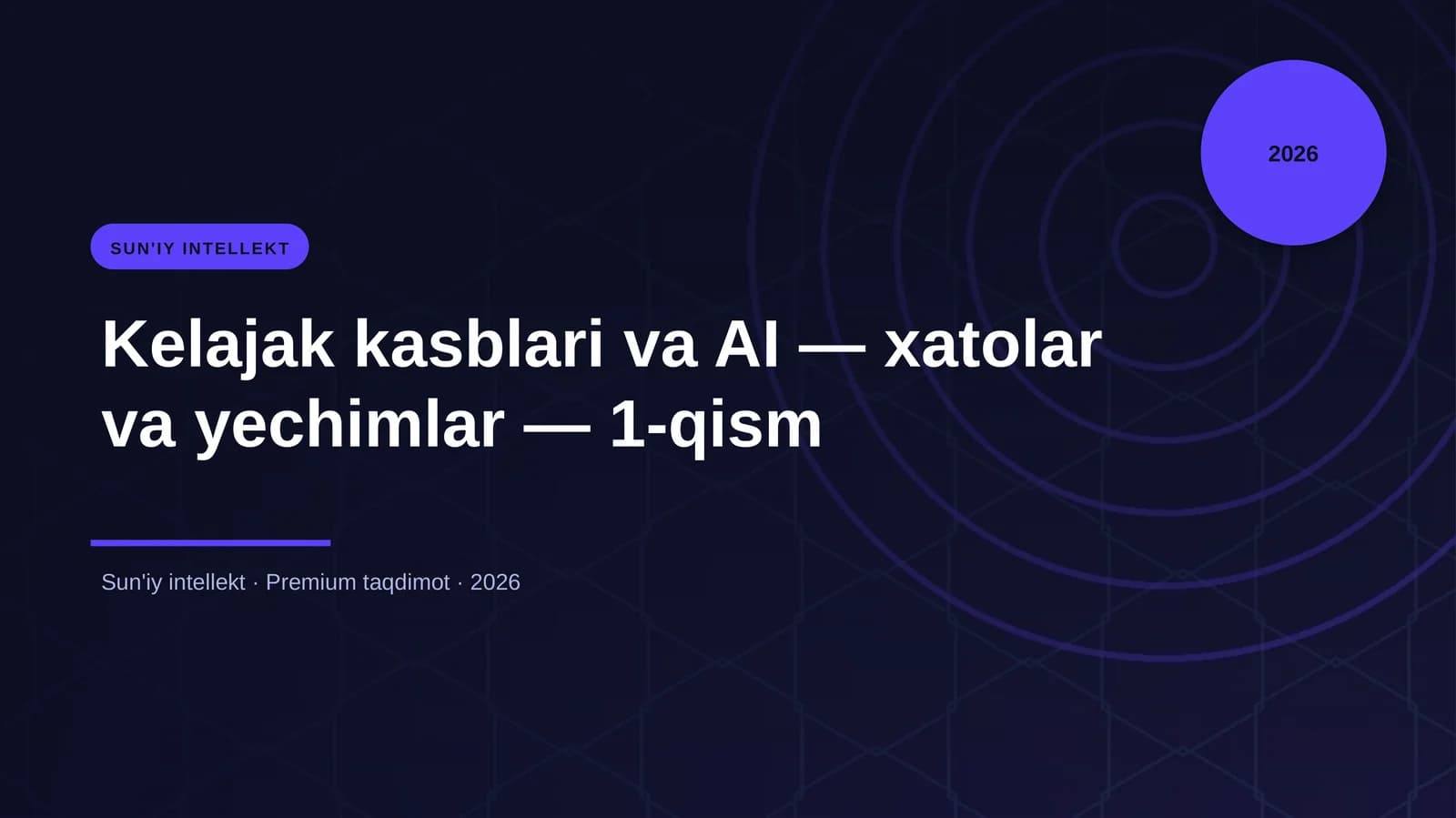 Kelajak kasblari va AI — xatolar va yechimlar — 1-qism