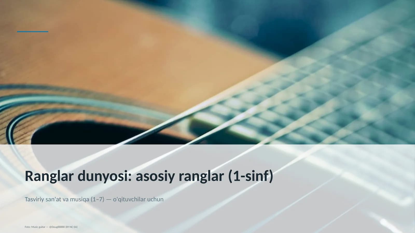Ranglar dunyosi: asosiy ranglar (1-sinf)