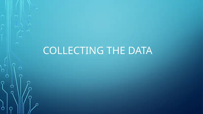 Collecting the data