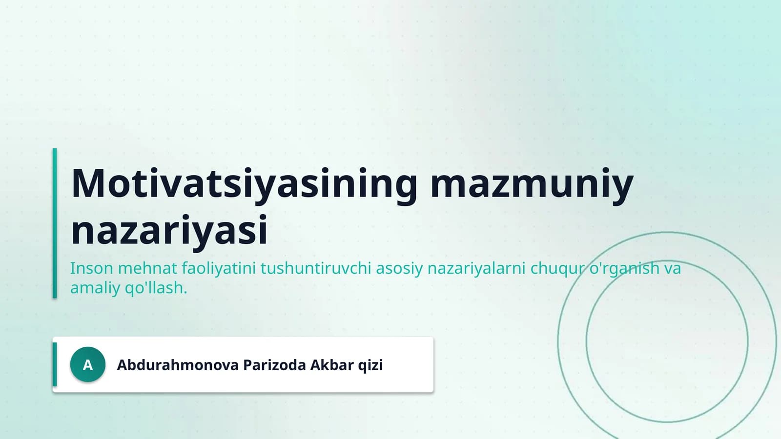 Motivatsiyasining mazmuniy nazariyasi
