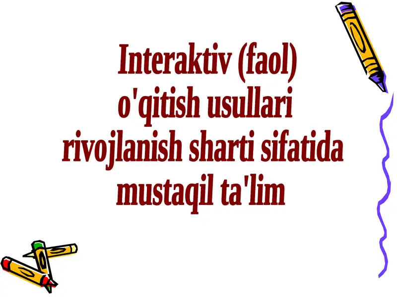 Interaktiv (faol) o'qitish usullari