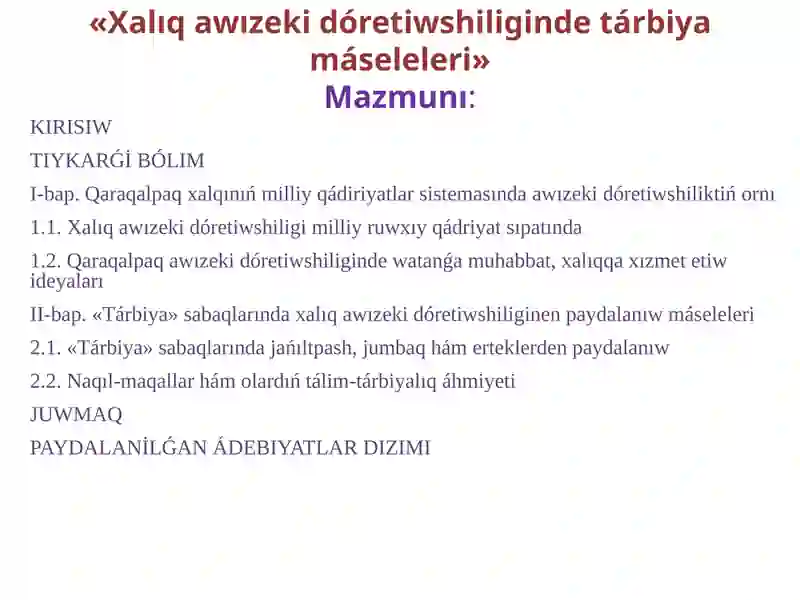 Xalıq awızeki dóretiwshiliginde tárbiya máseleleri