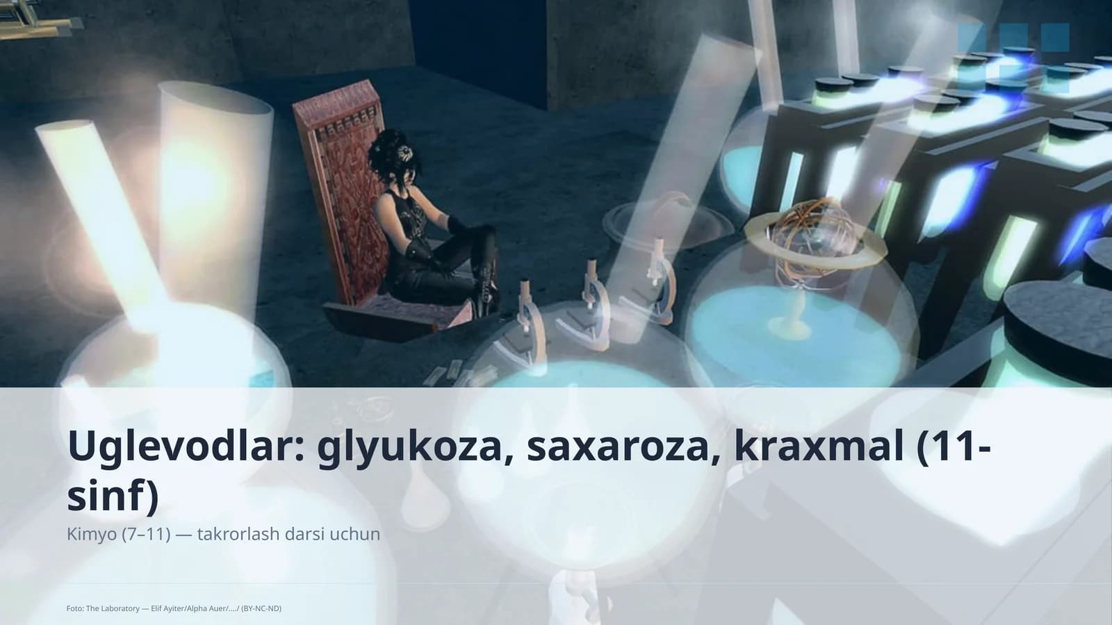 Uglevodlar: glyukoza, saxaroza, kraxmal (11-sinf)