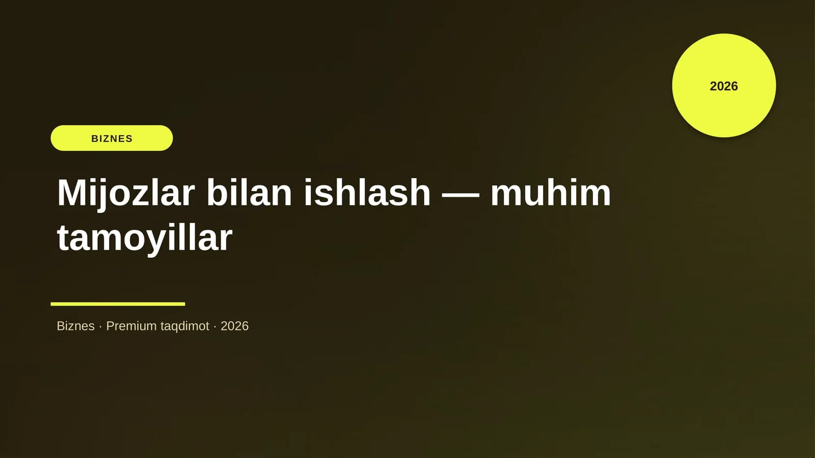 Mijozlar bilan ishlash — muhim tamoyillar