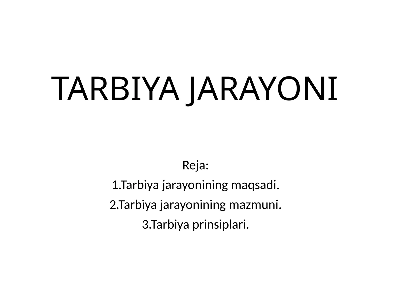 TARBIYA JARAYONI