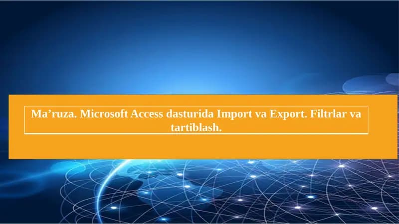 Microsoft Access dasturida Import va Export