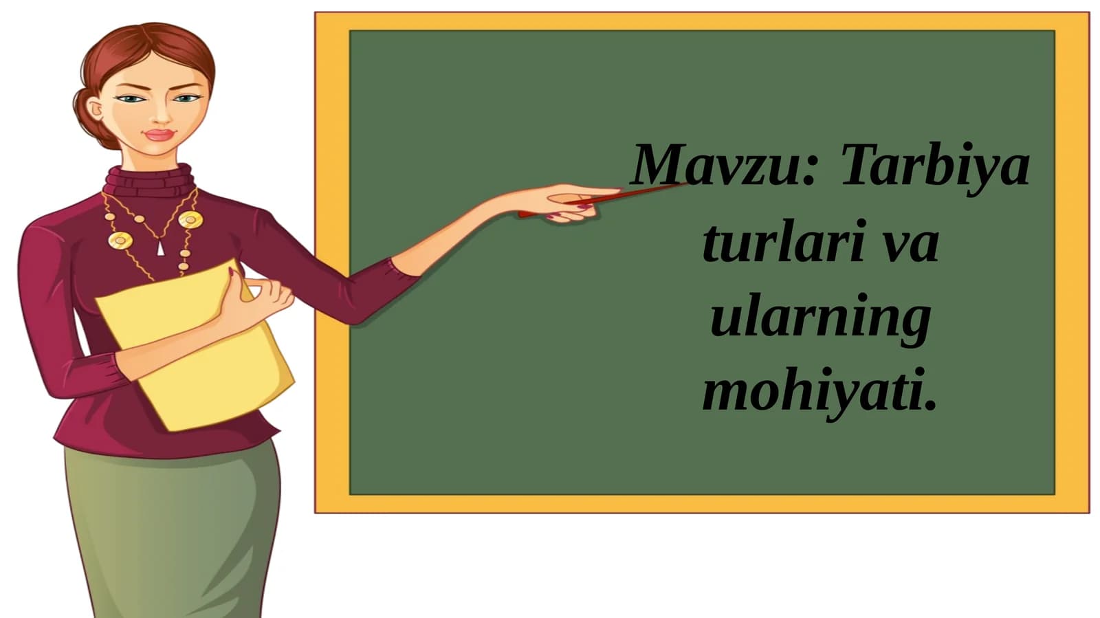 Tarbiyaturlari va ularning mohiyati