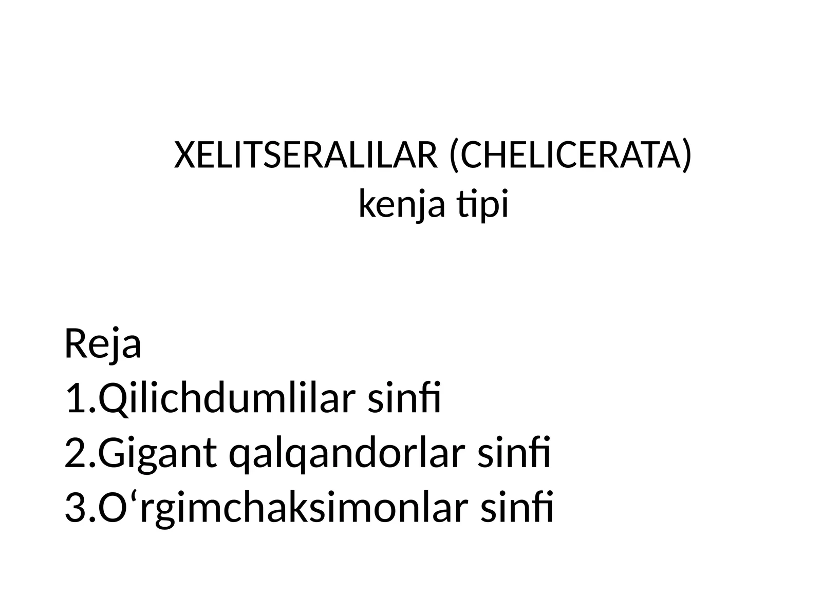 XELITSERALILAR (CHELICERATA)kenjatipi