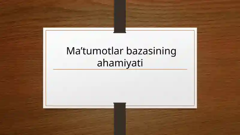 Ma'lumotlar bazasining ahamiyati