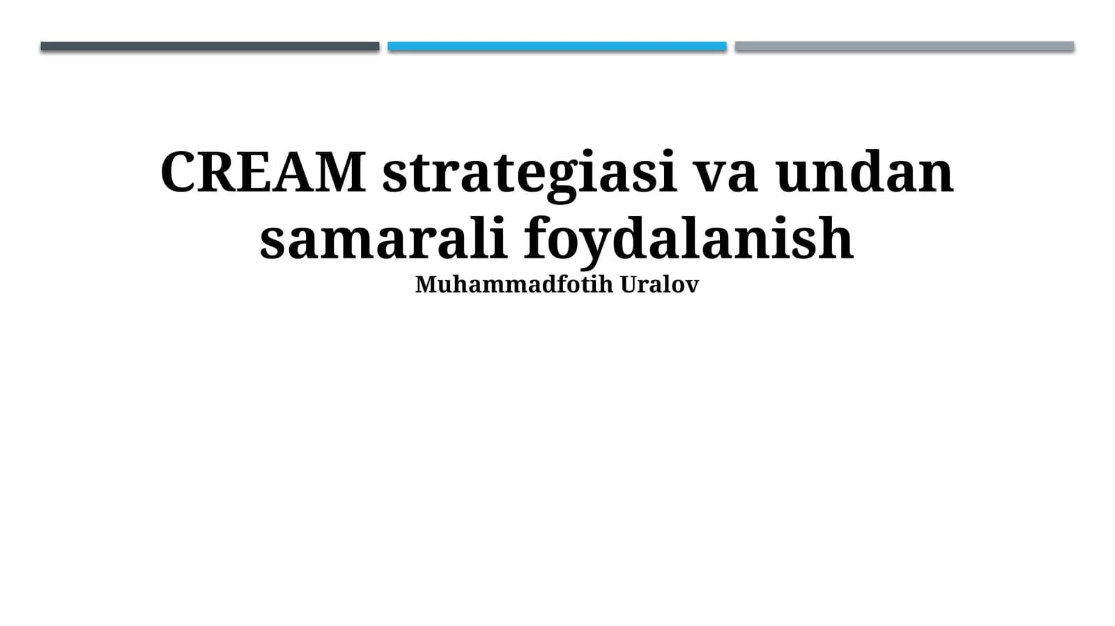 CREAM strategiyasi