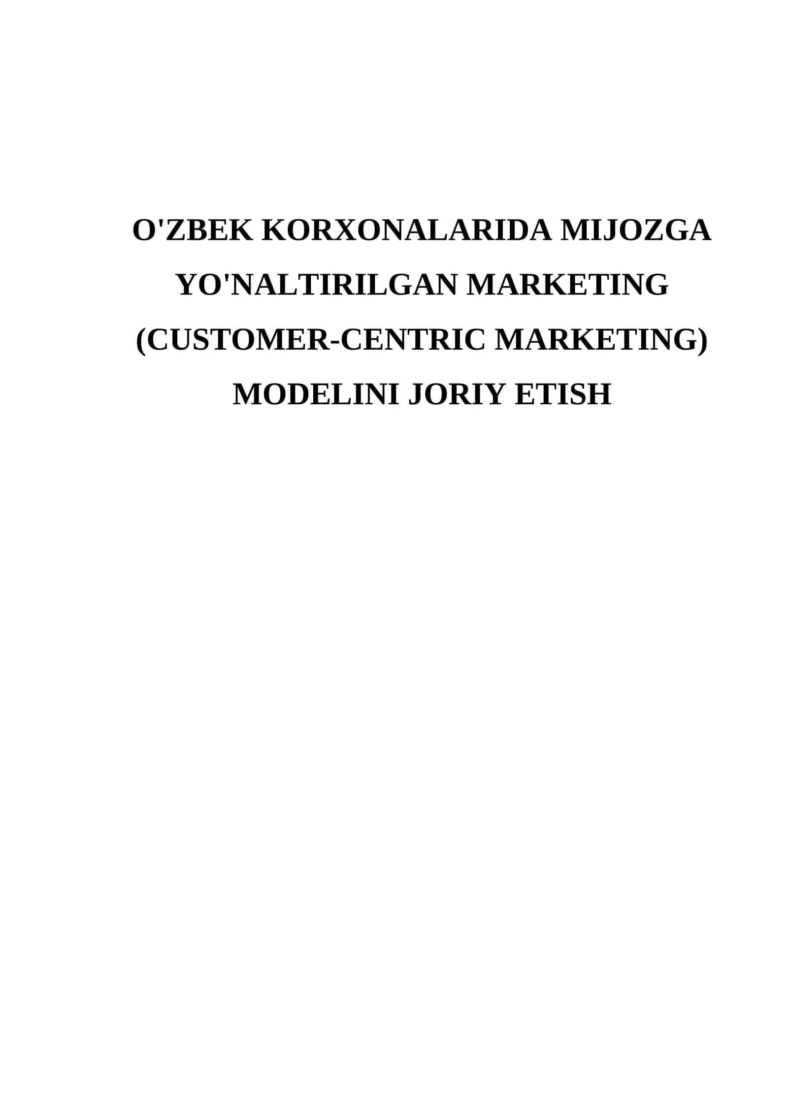 MIJOZGA YO'NALTIRILGAN MARKETINGNING MAVJUD HOLATI TAHLILI