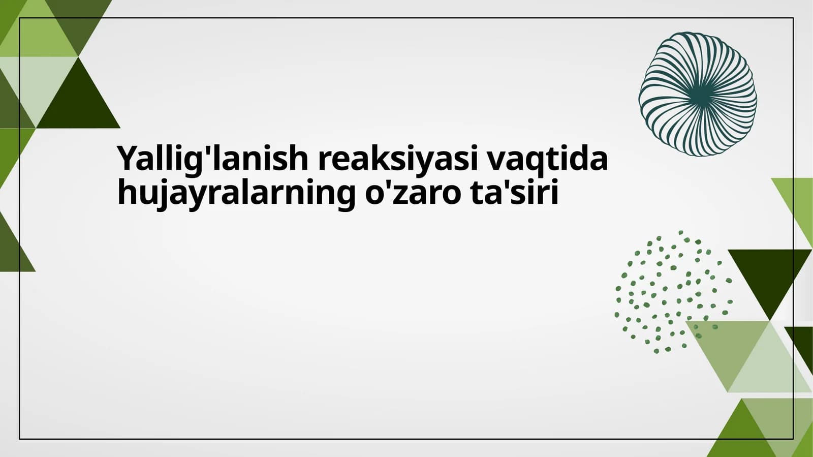 Yallig'lanish reaksiyasi vaqtida hujayralarning o'zaro ta'siri