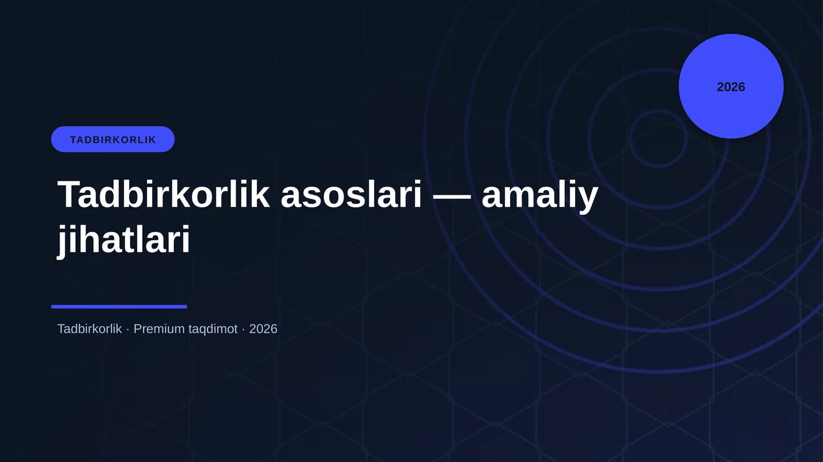Tadbirkorlik asoslari — amaliy jihatlari