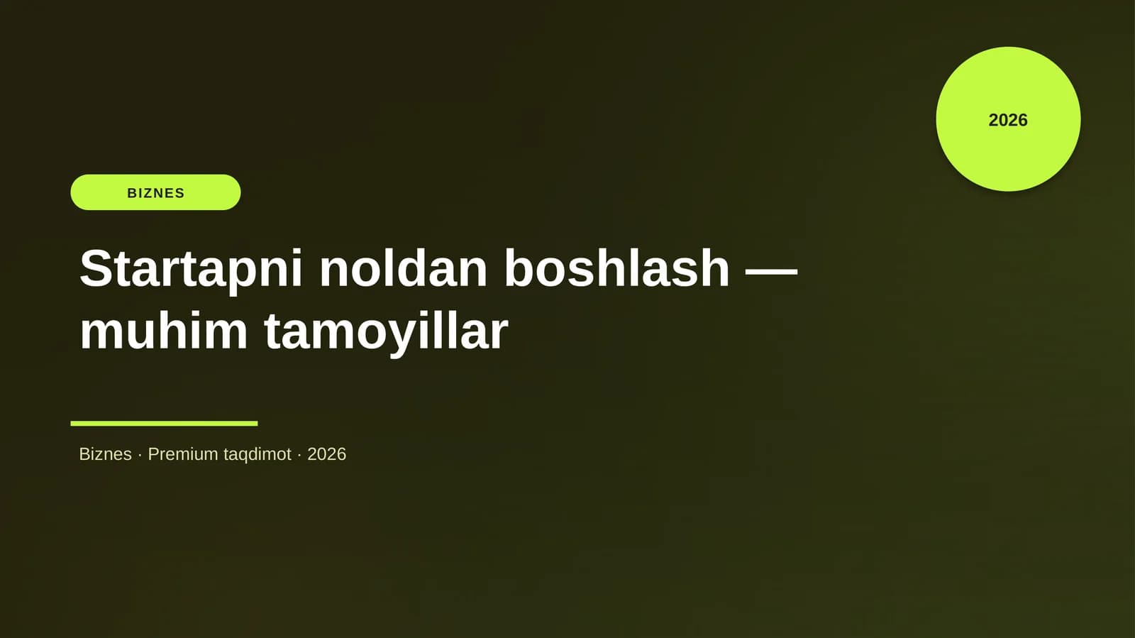 Startapni noldan boshlash — muhim tamoyillar