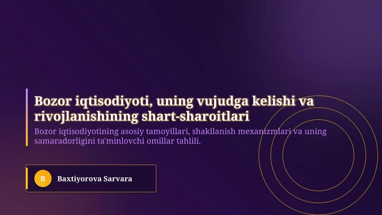 Bozor iqtisodiyoti, uning vujudga kelishi va rivojlanishining shart-sharoitlari